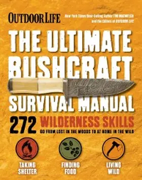 Macwelch |  The Ultimate Bushcraft Survival Manual | eBook | Sack Fachmedien