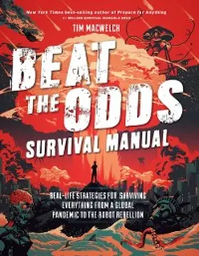 Macwelch |  Beat the Odds Survival Manual | eBook | Sack Fachmedien