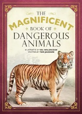 Jackson |  The Magnificent Book of Dangerous Animals | eBook | Sack Fachmedien