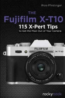 Pfirstinger |  The Fujifilm X-T10 | eBook | Sack Fachmedien