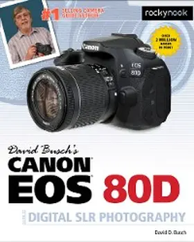  David Busch's Canon EOS 80D Guide to Digital SLR Photography | eBook | Sack Fachmedien