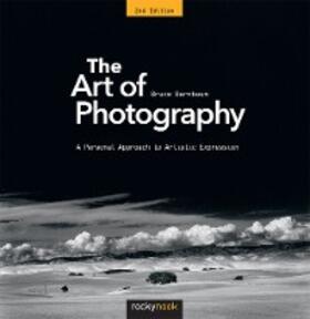 Barnbaum |  The Art of Photography | eBook | Sack Fachmedien