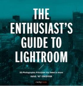 Concepcion |  The Enthusiast's Guide to Lightroom | eBook | Sack Fachmedien