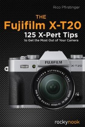Pfirstinger |  The Fujifilm X-T20 | eBook | Sack Fachmedien