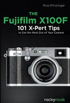 Pfirstinger |  The Fujifilm X100F | eBook | Sack Fachmedien