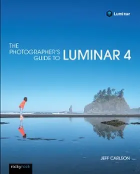 Carlson |  Photographer's Guide to Luminar 4 | eBook | Sack Fachmedien