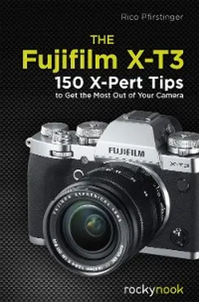 Pfirstinger |  The Fujifilm X-T3 | eBook | Sack Fachmedien