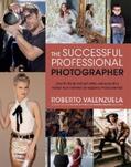 Valenzuela |  The Successful Professional Photographer | eBook | Sack Fachmedien