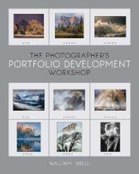 Neill |  The Photographer's Portfolio Development Workshop | eBook | Sack Fachmedien