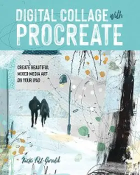 Fitz-Gerald |  Digital Collage with Procreate | eBook | Sack Fachmedien