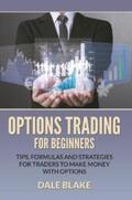 Blake |  Options Trading For Beginners | eBook | Sack Fachmedien