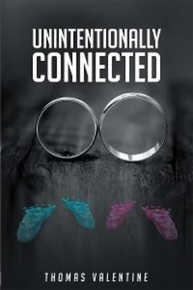 Valentine |  Unintentionally Connected | eBook | Sack Fachmedien