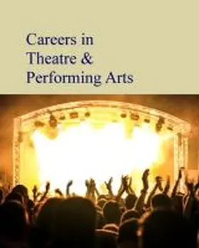  Careers in Theatre & Performing Arts | Buch |  Sack Fachmedien