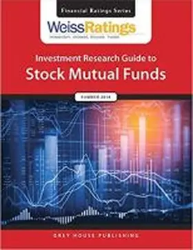  Weiss Ratings Investment Research Guide to Stock Mutual Funds, Summer 2018 | Buch |  Sack Fachmedien