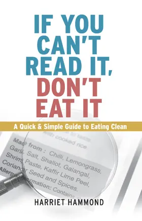 Hammond |  If You Can't Read It, Don't Eat It | eBook | Sack Fachmedien