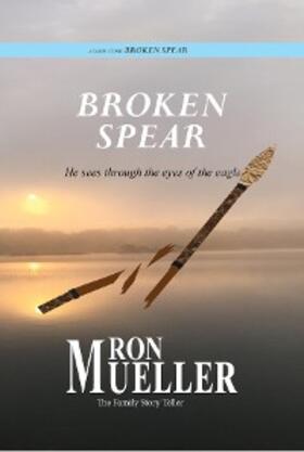 Mueller |  Broken Spear | eBook | Sack Fachmedien