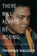 Hauser |  There Will Always Be Boxing | Buch |  Sack Fachmedien