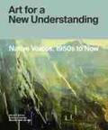 Besaw / Hopkins / Well-Off-Man |  Art for a New Understanding: Native Voices, 1950s to Now | Buch |  Sack Fachmedien