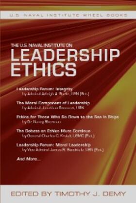 Demy |  The U.S. Naval Institute on Leadership Ethics | eBook | Sack Fachmedien