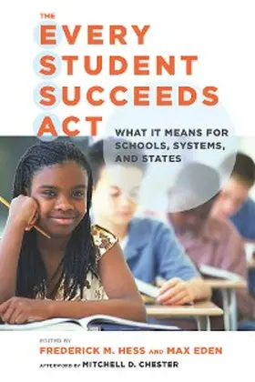 Hess / Eden |  The Every Student Succeeds Act (ESSA) | eBook | Sack Fachmedien