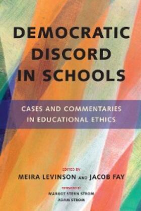 Levinson / Fay |  Democratic Discord in Schools | eBook | Sack Fachmedien