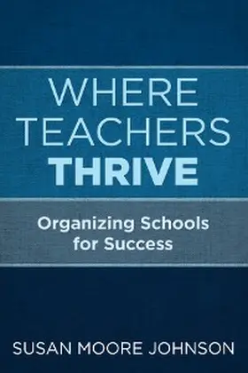 Johnson |  Where Teachers Thrive | eBook | Sack Fachmedien