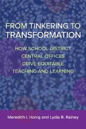 Honig / Rainey |  From Tinkering to Transformation | eBook | Sack Fachmedien