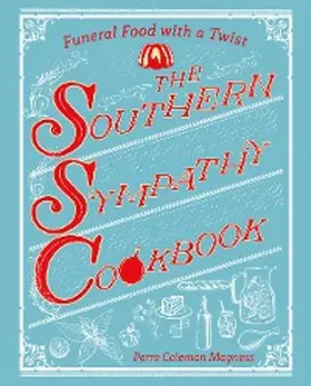 Magness |  The Southern Sympathy Cookbook | eBook | Sack Fachmedien