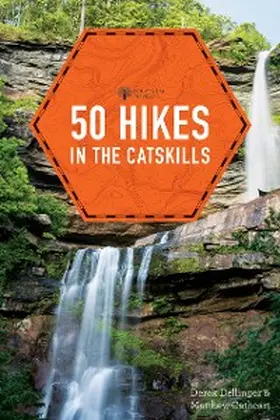 Dellinger / Cathcart |  50 Hikes in the Catskills | eBook | Sack Fachmedien