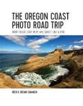 Sammon |  The Oregon Coast Photo Road Trip: How To Eat, Stay, Play, and Shoot Like a Pro | eBook | Sack Fachmedien