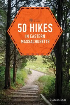 Bilis |  50 Hikes in Eastern Massachusetts | eBook | Sack Fachmedien