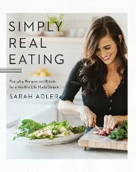 Adler |  Simply Real Eating | eBook | Sack Fachmedien