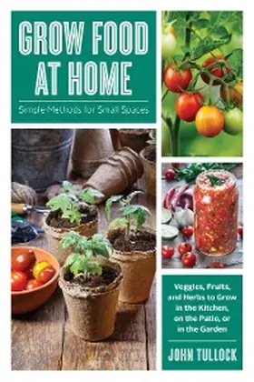 Tullock |  Grow Food at Home | eBook | Sack Fachmedien
