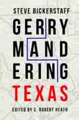 Bickerstaff / Heath |  Gerrymandering Texas | Buch |  Sack Fachmedien