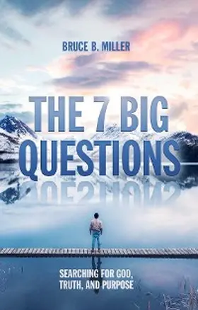 Miller |  The 7 Big Questions | eBook | Sack Fachmedien