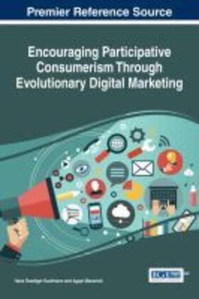 Kaufmann / Manarioti | Encouraging Participative Consumerism Through Evolutionary Digital Marketing | Buch | 978-1-68318-012-8 | sack.de