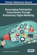 Kaufmann / Manarioti |  Encouraging Participative Consumerism Through Evolutionary Digital Marketing | Buch |  Sack Fachmedien