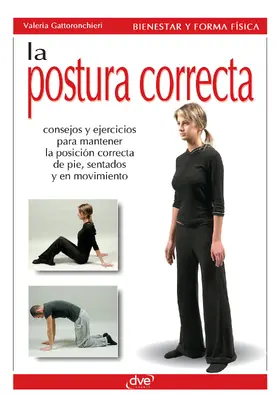 Gattoronchieri | La postura correcta | E-Book | www.sack.de
