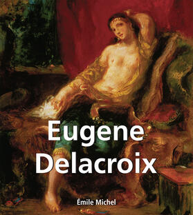 Michel | Eugene Delacroix | E-Book | sack.de