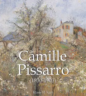 Karl | Camille Pissarro (1830-1903) | E-Book | www.sack.de