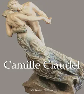 Charles |  Camille Claudel | eBook | Sack Fachmedien