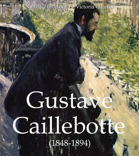 Brodskaïa / Charles | Gustave Caillebotte (1848-1894) | E-Book | sack.de