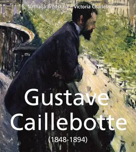 Brodskaïa / Charles | Gustave Caillebotte (1848-1894) | E-Book | www.sack.de
