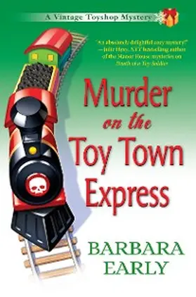 Early |  Murder on the Toy Town Express | eBook | Sack Fachmedien