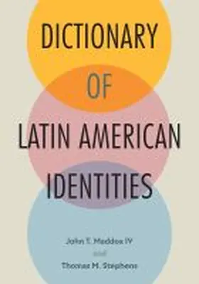 Maddox / Stephens | Dictionary of Latin American Identities | Buch | 978-1-68340-200-8 | sack.de