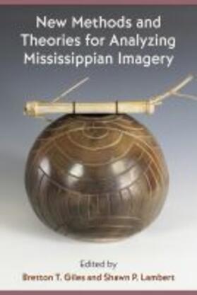New Methods and Theories for Analyzing Mississippian Imagery | Buch | 978-1-68340-212-1 | sack.de