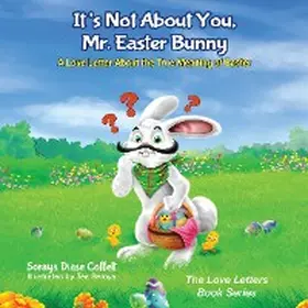 Coffelt |  It's Not About You, Mr. Easter Bunny | eBook | Sack Fachmedien