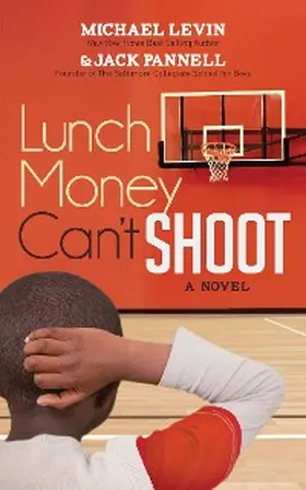 Levin / Pannell |  Lunch Money Can't Shoot | eBook | Sack Fachmedien