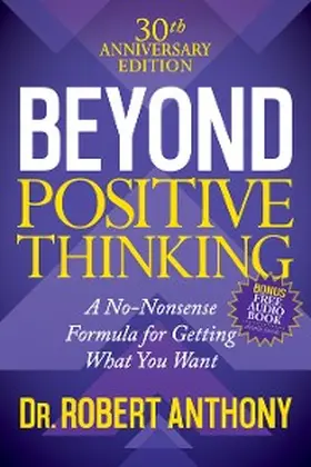 Anthony |  Beyond Positive Thinking | eBook | Sack Fachmedien