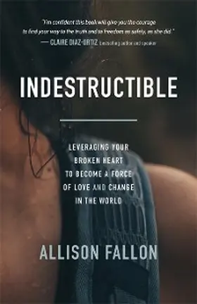 Fallon |  Indestructible | eBook | Sack Fachmedien